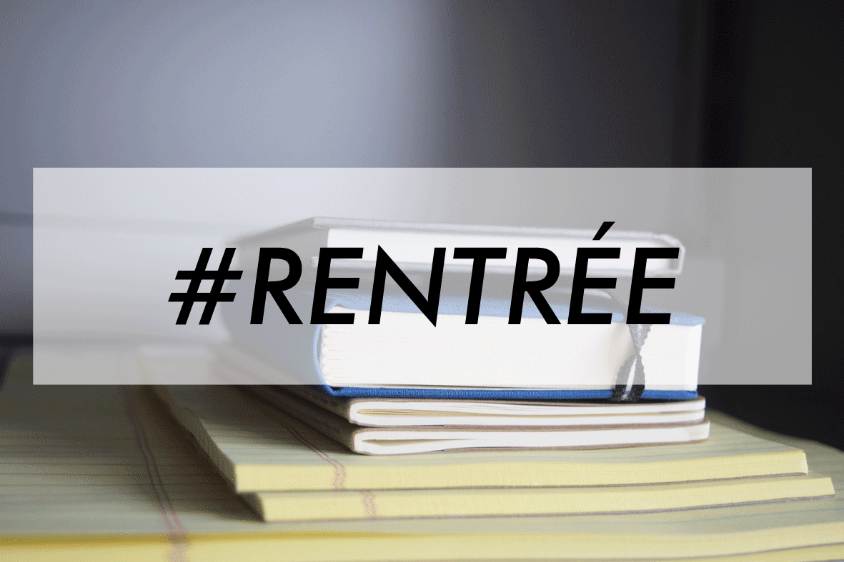 Blog et petits conseils de rentrée
